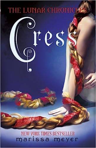 Cress: Book Three of the Lunar Chronicles (The Lunar Chronicles, 3)