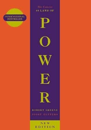 The Concise 48 Laws Of Power (The Modern Machiavellian Robert Greene) Paperback – 13 Jun. 2002 by Robert Greene