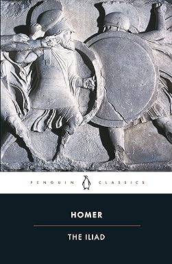 The Iliad (Penguin Classics) Paperback – 30 Jan. 2003 by Homer