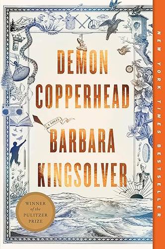 Demon Copperhead: A Pulitzer Prize Winner by Barbara Kingsolver