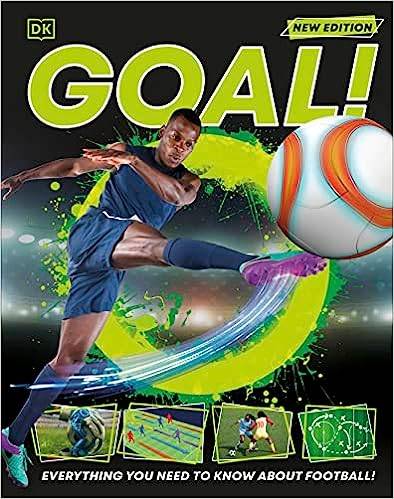 Goal!: Everything You Need to Know About Football!
