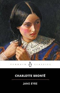 Jane Eyre: Charlotte Bronte (Penguin Classics) Paperback – 4 Sept. 2006 by Charlotte Bronte