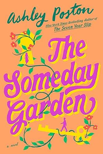 The Someday Garden by Ashley Poston Paperback