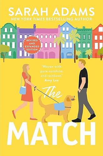 The Match: An EXTENDED edition rom-com from the author of the TikTok sensation THE CHEAT SHEET! (It Happened in Charleston) Paperback – 2 July 2024 by Sarah Adams