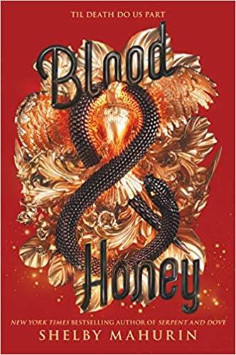 Blood & Honey: Serpent & Dove: 2