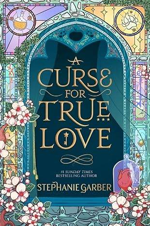 A Curse For True Love 3: the thrilling final book in the Once Upon a Broken Heart series Hardcover – 24 Oct. 2023
