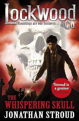 Lockwood & Co: The Whispering Skull: Book 2 Paperback – 26 Feb. 2015 by Jonathan Stroud