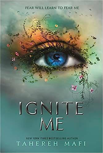 Ignite Me (Shatter Me) 3