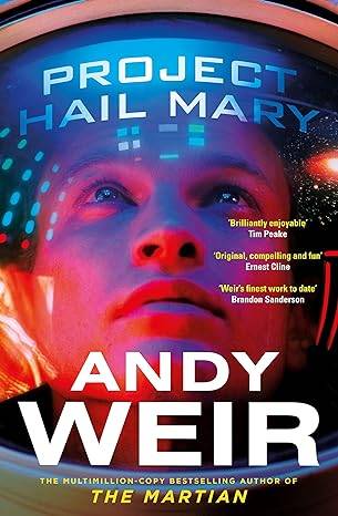 Project Hail Mary: The Sunday Times bestseller from the author of The Martian Paperback – 29 Sept. 2022