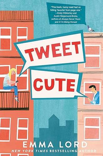 Tweet Cute: Irresistibly Sweet Enemies-to-Lovers YA Rom-Com for Fans of Gossip Girl Paperback – 21 July 2022 by Emma Lord