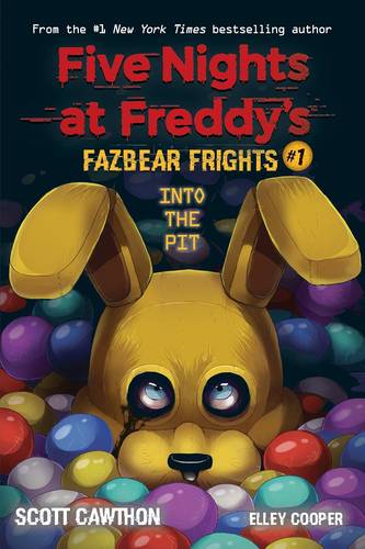 Into the Pit (Five Nights at Freddy’s: Fazbear Frights #1) Paperback – December 26, 2019 by Scott Cawthon