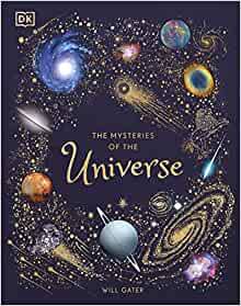 The Mysteries of the Universe: Discover the best-kept secrets of space (DK Children's Anthologies)