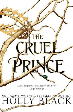 The Cruel Prince 1 (The Folk of the Air) Paperback – 26 July 2018 by Holly Black