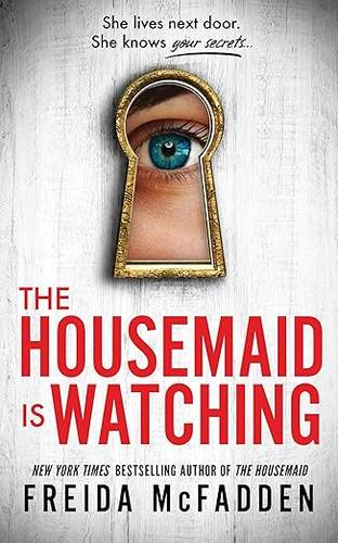 The Housemaid Is Watching 3: The Housemaid Paperback – June 11, 2024 by Freida McFadden