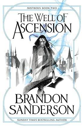 The Well of Ascension: Mistborn Book Two Paperback – 10 Dec. 2009 by Brandon Sanderson
