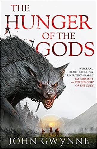 The Hunger of the Gods: Book Two of the Bloodsworn Saga Paperback – 6 April 2023 by John Gwynne