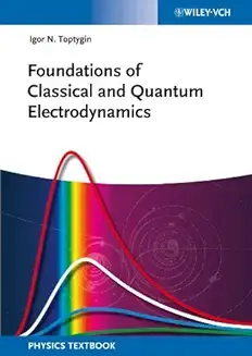 Foundations of Classical and Quantum Electrodynamics Paperback – 18 Dec. 2013