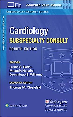 The Washington Manual Cardiology Subspecialty Consult