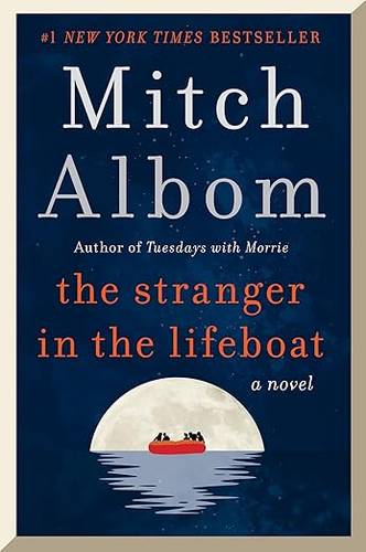 The Stranger in the Lifeboat Paperback : A Profound Novel from the Author of Tuesdays With Morrie by Mitch Albom