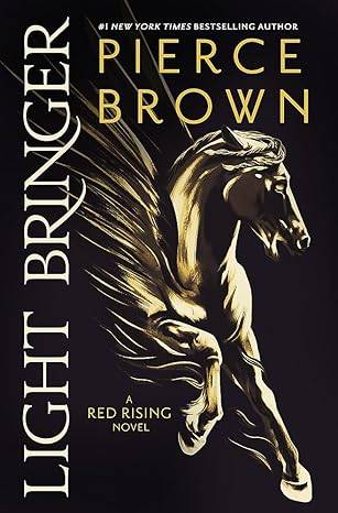 Light Bringer 6(Red Rising Series) Hardcover – July 25, 2023 by Pierce Brown