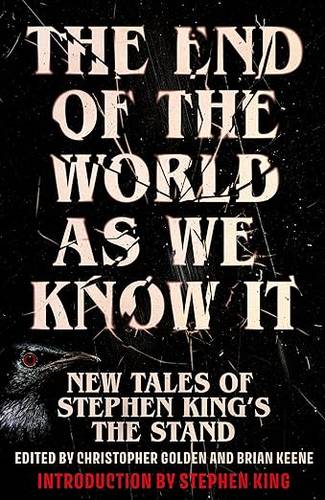 The End of the World as We Know It: The instant New York Times bestseller (Aug 2025): New Tales of Stephen King’s The Stand Hardcover – 19 Aug. 2025