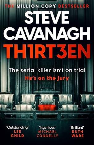 Thirteen: The serial killer isn't on trial. He's on the jury (Eddie Flynn) Paperback – 4 July 2024 by Steve Cavanagh