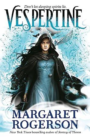 Vespertine: The new TOP-TEN BESTSELLER from the New York Times bestselling author of Sorcery of Thorns and An Enchantment of Ravens