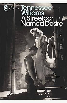 A Streetcar Named Desire (Modern Classics (Penguin))(Play edition) Paperback – 5 Mar. 2009 by Tennessee Williams