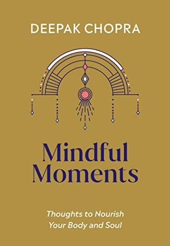 Mindful Moments: Thoughts to Nourish Your Body and Soul