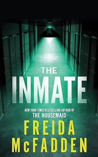 The Inmate Paperback – March 5, 2024 by Freida McFadden