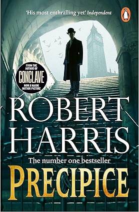 Precipice: The thrilling No. 1 Sunday Times bestseller from the author of Conclave Paperback – 24 April 2025 by Robert Harris
