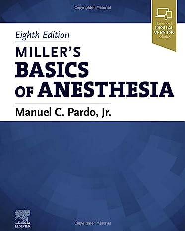 Miller'S Basics Of Anesthesia 2022