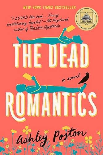 The Dead Romantics: Paperback US Edition The perfect laugh-out-loud rom-com for curling up with this winter, from the New York Times bestseller!