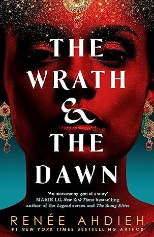 The Wrath and the Dawn: The Wrath and the Dawn Book 1