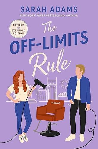 The Off-Limits Rule: An EXTENDED edition rom-com from the author of the TikTok sensation THE CHEAT SHEET! (It Happened in Nashville) Paperback – 1 Oct. 2024 by Sarah Adams