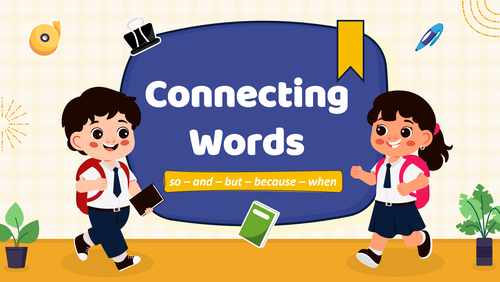 تمارين تفاعلية | Connecting Words (and – but – so – because – when)