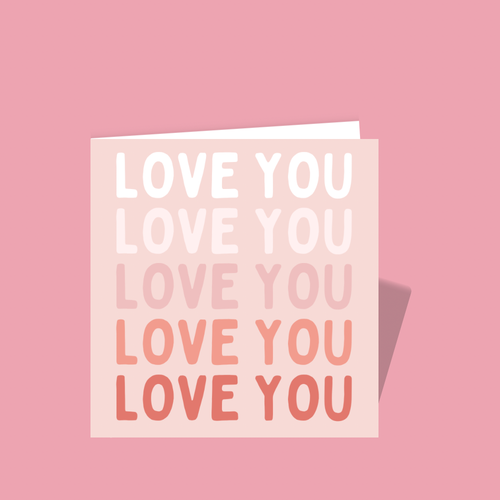 Love you Love you Card