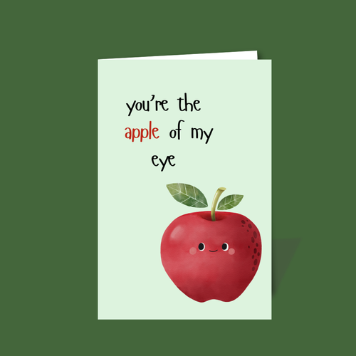 You’re the apple of my eye Card