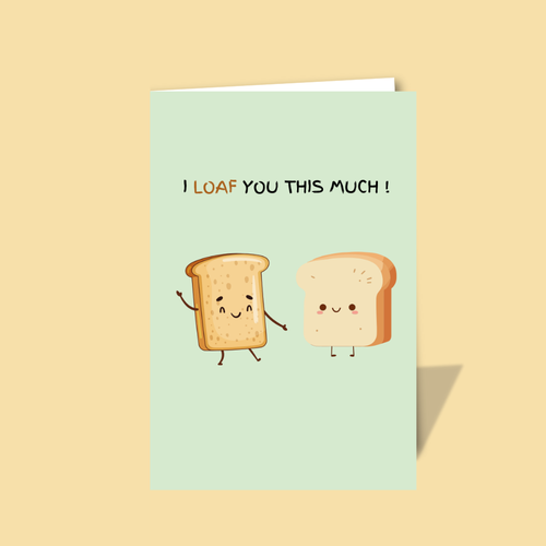 I Loaf You