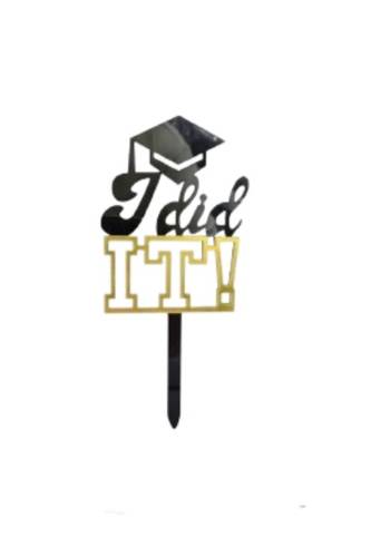 graduation toppers: I did it