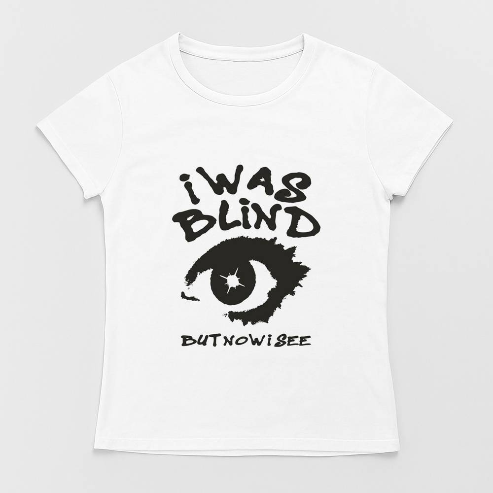 I Was Blind