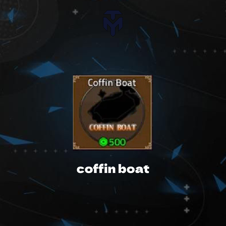 قارب التابوت كينق ليجسي / COFFIN BOAT