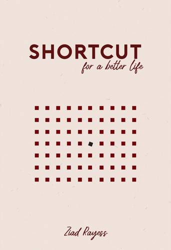 Shortcut for a better life Book