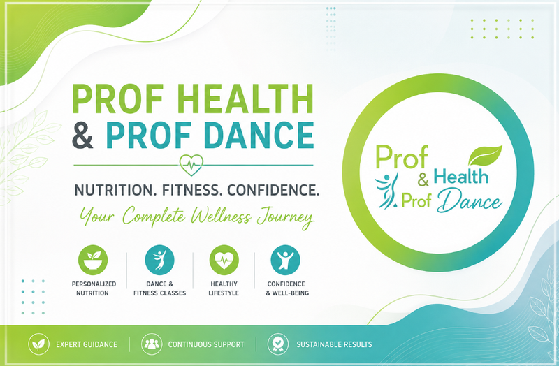 Prof Health & Prof Dance | Your Complete Wellness and Fitness Journey