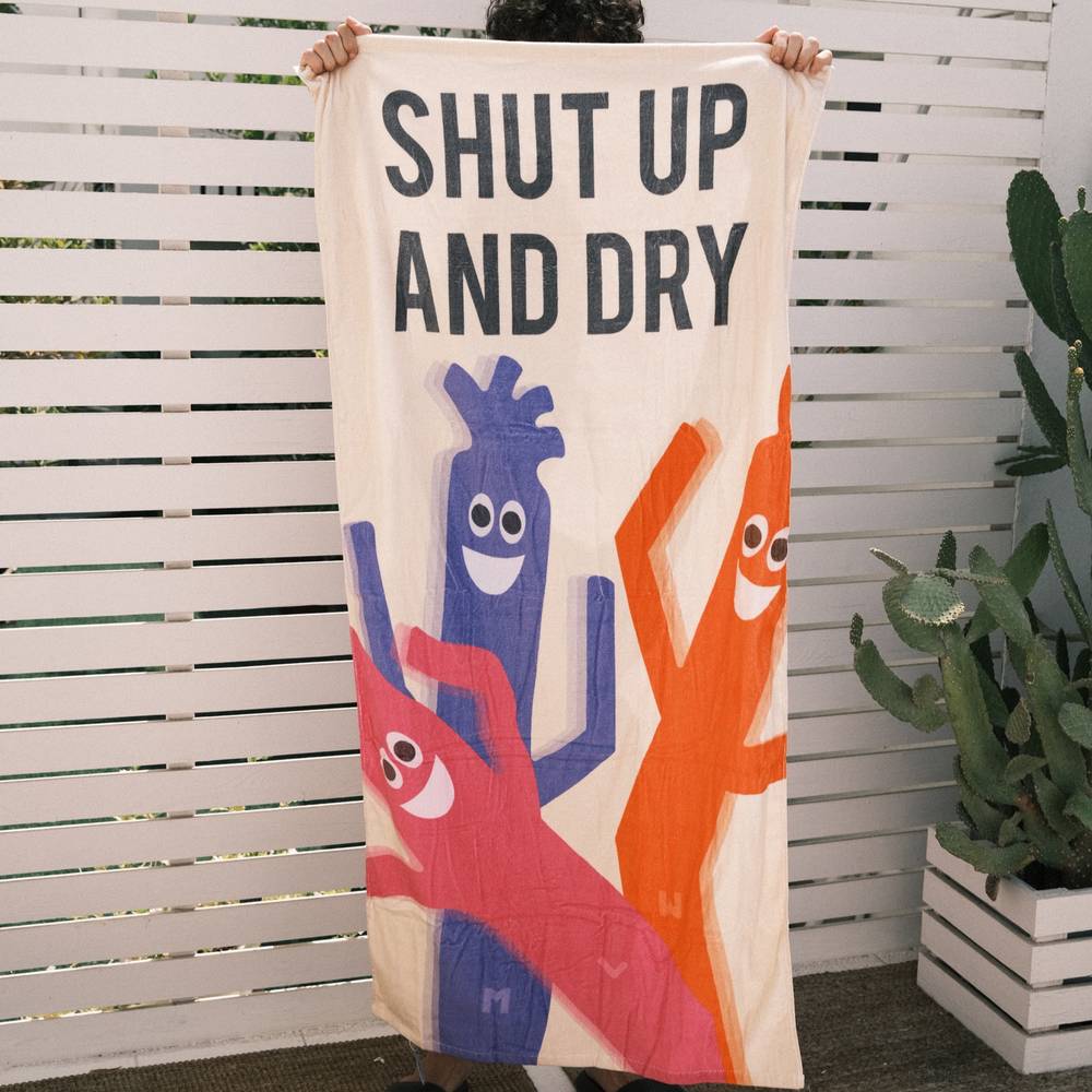 Shut Up And Dry Towel