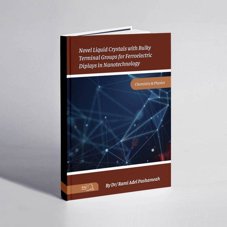 Novel Liquid Crystals with Bulky Terminal Groups for Ferroelectric Displays in Nanotechnology - Dr. Rami Adel Pashameah