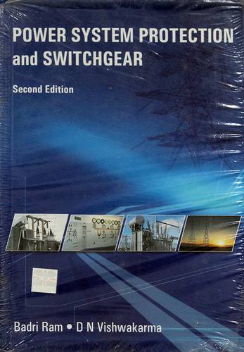 POWER SYSTEM PROTECTION AND SWITCHGEAR - SECOND EDITION