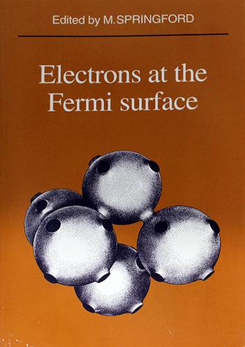 ELECTRONS AT THE FERMI SURFACE