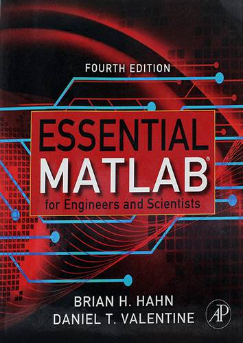 ESSENTIAL MATLAB FOR ENGINEERS AND SCIENTISTS 4TH EDITION