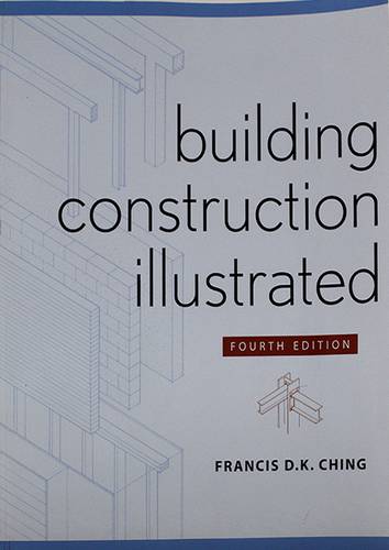 BUILDING CONSTRUCTION ILLUSTARTED - FOURTH EDITION